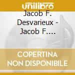 Jacob F. Desvarieux - Jacob F. Desvarieux cd musicale di Jacob F. Desvarieux