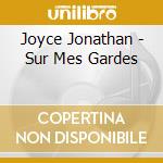 Joyce Jonathan - Sur Mes Gardes cd