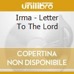 Irma - Letter To The Lord cd musicale di Irma