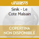 Sinik - Le Cote Malsain cd