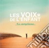 Voix De L'Enfant (Les): La Compilation (2 Cd) cd