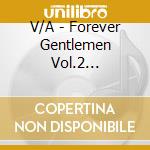 V/A - Forever Gentlemen Vol.2 (Collector) cd