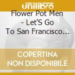 Flower Pot Men - Let'S Go To San Francisco / Peace Album (2 Cd) cd