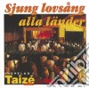 Taize - Sjung Lovsang Alla Lander cd