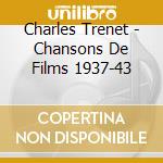 Charles Trenet - Chansons De Films 1937-43 cd