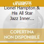 Lionel Hampton & His All Star Jazz Inner Circle-En (2 Cd) cd