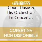 Count Basie & His Orchestra - En Concert Avec.. cd musicale di BASIE COUNT & HIS OR