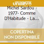 Michel Sardou - 1977- Comme D'Habitude - La Java De Broadway cd