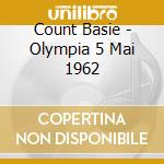 Count Basie - Olympia 5 Mai 1962 cd musicale di BASIE COUNT