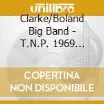 Clarke/Boland Big Band - T.N.P. 1969 Part.2 -Digi- cd
