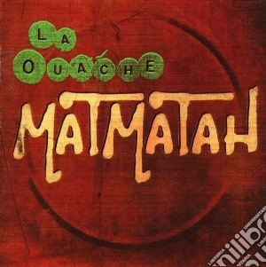 Matmatah - La Ouache cd musicale di Matmatah