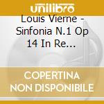 Louis Vierne - Sinfonia N.1 Op 14 In Re (1898) cd