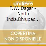 F.W. Dagar - North India.Dhrupad Singing cd