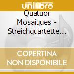 Quatuor Mosaiques - Streichquartette Op.18 Nr.5&6 cd