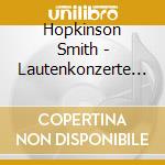 Hopkinson Smith - Lautenkonzerte Von Fasch, Haydn, Kohaut Und Hagen cd