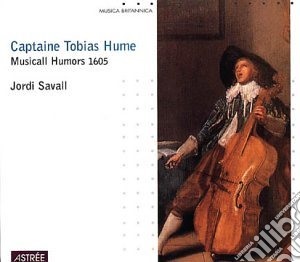 Jordi Savall - Hume/viola Da Gamba Musical Humors Music At The Time Of Skakespeare cd musicale di Jordi Savall
