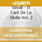 Savall - El Cant De La Sibilla Vol. 2 cd