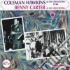 Coleman Hawkins and His Orchestra / Benny Carter and His Orchestra cd