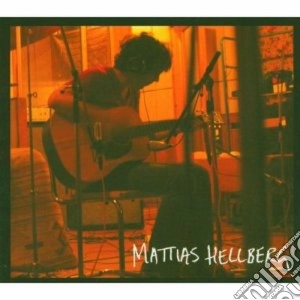 Mattias Hellberg - Mattias Hellberg cd musicale di Mattias Hellberg