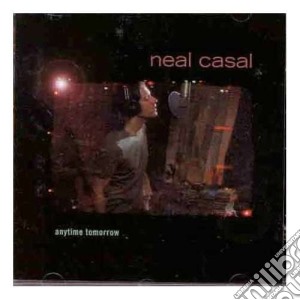 Neal Casal - Anytime Tomorrow cd musicale di Neal Casal