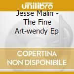 Jesse Malin - The Fine Art-wendy Ep cd