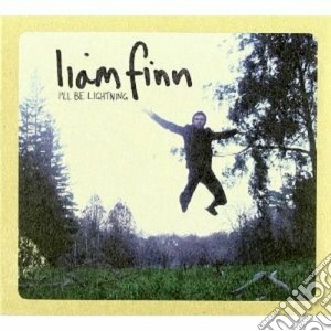 Liam Finn - I'll Be Lightning cd musicale di LIAM FINN