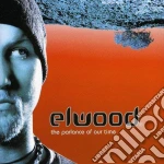 Elwood - The Parlance Of Our Time cd