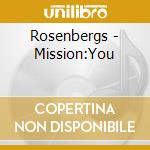 Rosenbergs - Mission:You cd musicale di Rosenbergs