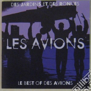 Avions (les) - Le Best Of Des Avions cd musicale di Avions (les)