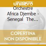 Orchestre Africa Djembe - Senegal   The Drums Of Goree cd