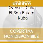 Diverse - Cuba  El Son Entero     Kuba cd