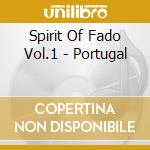 Spirit Of Fado Vol.1 - Portugal cd