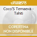 Coco'S Temaeva - Tahiti cd