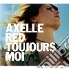 Axelle Red - Toujours Moi cd