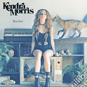 Kendra Morris - Banshee cd musicale di Morris Kendra