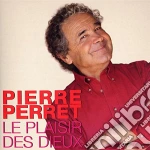 Pierre Perret - Le Plaisir Des Dieux cd