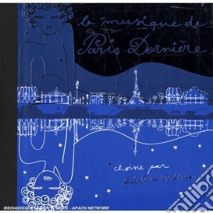 Musique De Paris Derniere (La) (2 Cd) cd musicale di ARTISTI VARI