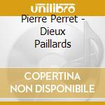 Pierre Perret - Dieux Paillards cd