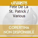 Fete De La St. Patrick / Various cd