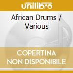 African Drums / Various cd