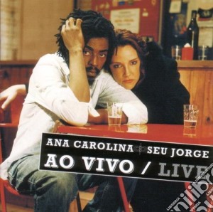 Ao Vivo-*live cd musicale di CAROLINA ANA & SEU JORGE