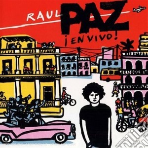 Raul Paz - En Vivo - Volver A Cuba cd musicale di RAUL PAZ