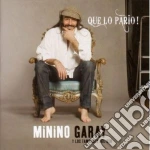 Minino Garay - Que Lo Pario! cd