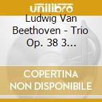 Ludwig Van Beethoven - Trio Op. 38 3 Duos cd