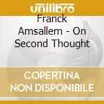 Franck Amsallem - On Second Thought cd