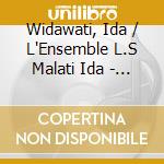 Widawati, Ida / L'Ensemble L.S Malati Ida - Java Ouest-Tembang Sunda cd
