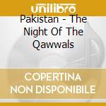 Pakistan - The Night Of The Qawwals cd