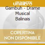 Gambuh - Drame Musical Balinais cd