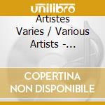 Artistes Varies / Various Artists - Musiques Pour Petites Oreilles [2Cd] cd