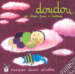 Doudou 3 - Un Disque Pour S'Endormir cd musicale di Doudou 3